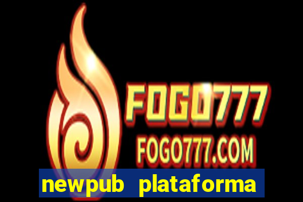 newpub plataforma de jogos